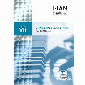 Royal Irish Academy of Music Grade 7 Piano Exam Book  2023 - 2026